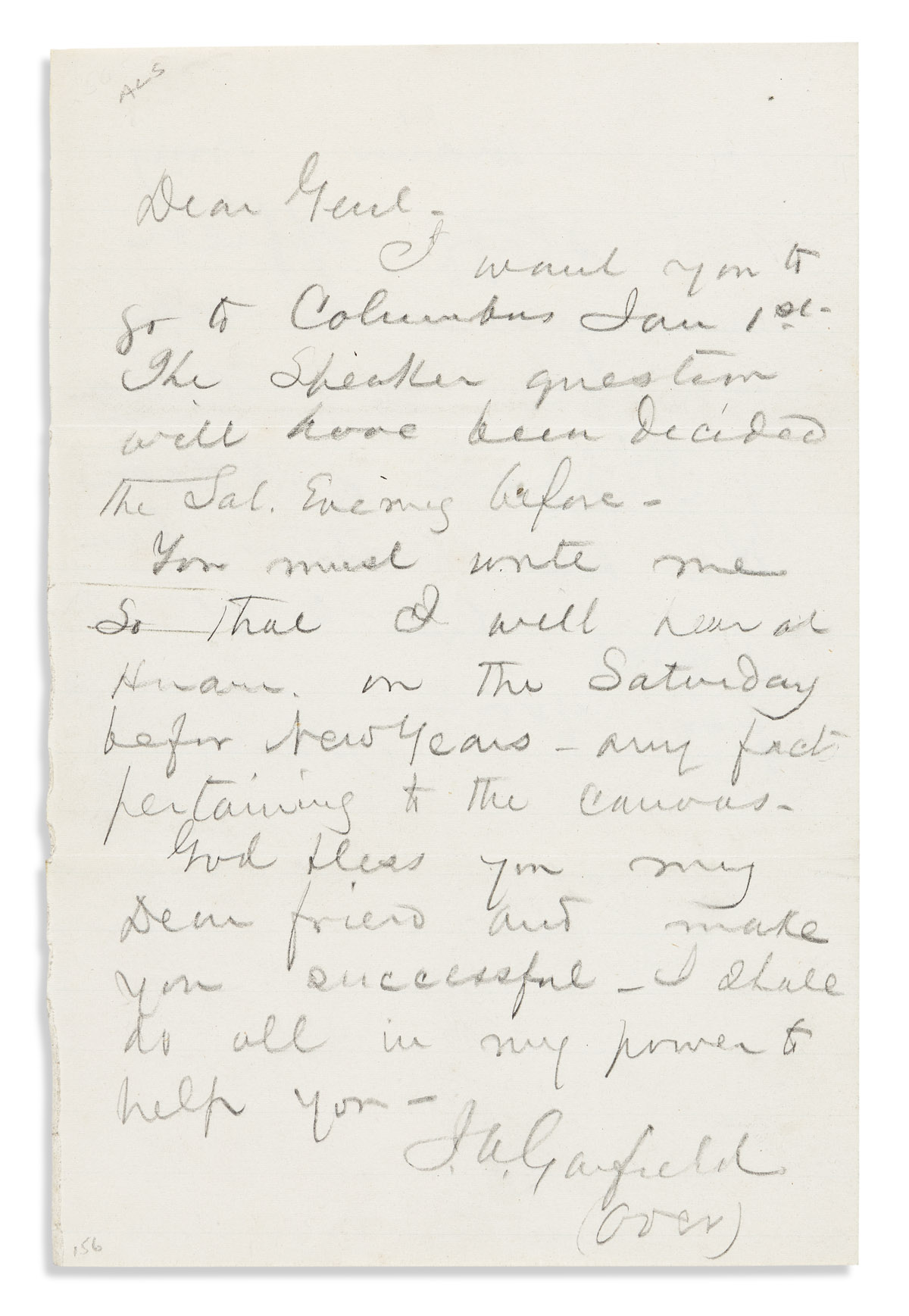 GARFIELD, JAMES A. Autograph Letter Signed, twice (J.A. Garfield or J.A.G.), to Dear Genl, in pencil,